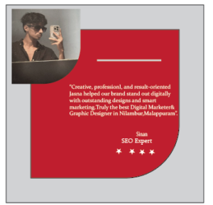Best Graphic Designer Digital Marketer In Nilambur Malappuram- Testimonial